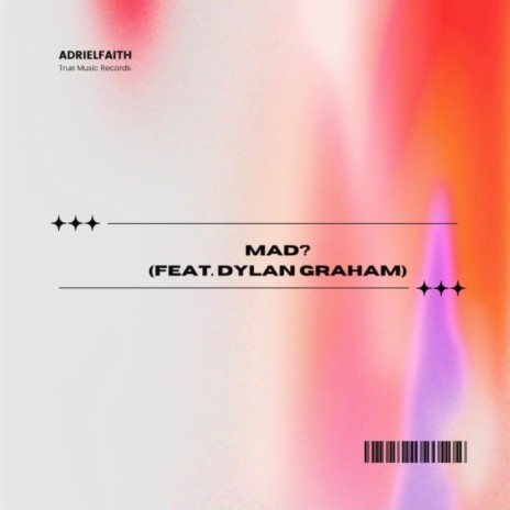 MAD? ft. Dylan Graham | Boomplay Music