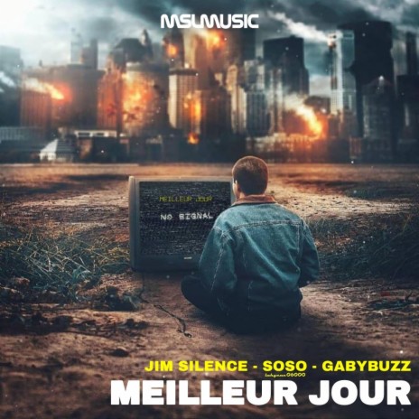 Meilleur jour ft. Jim Silence & GabyBuzz | Boomplay Music