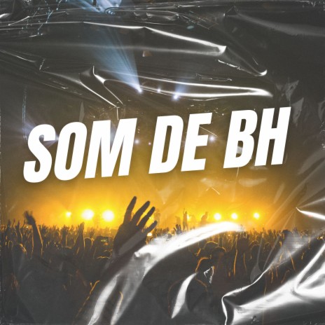 Som de Bh | Boomplay Music