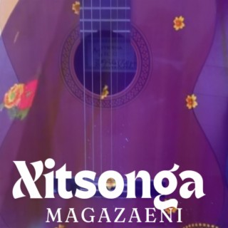 Xitsonga Magazeni vibe (2024)
