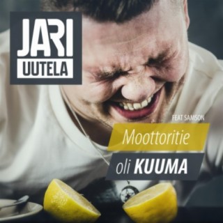 Moottoritie oli kuuma (feat. Samson)