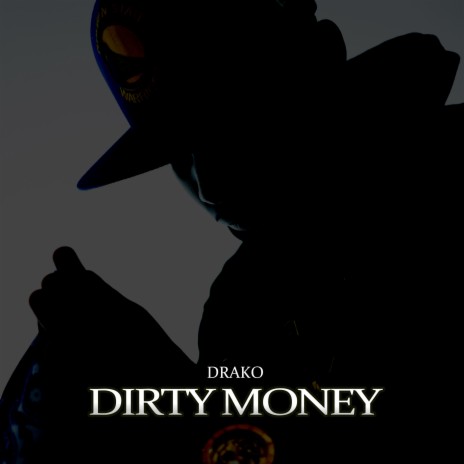 Dirty Money | Boomplay Music