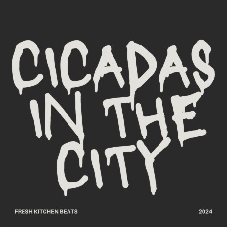 cicadas in the city | Boomplay Music