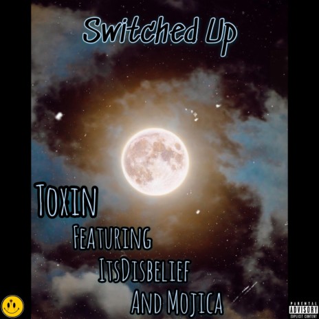 Switched Up (feat. ItsDisbelief & Mojica) | Boomplay Music