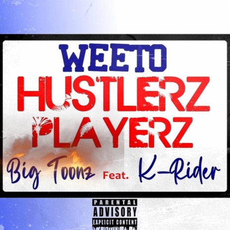 Hustlerz Playerz ft. Big Toonz & K Rider | Boomplay Music