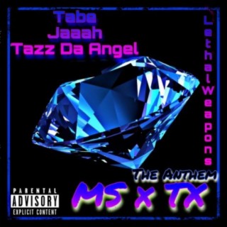 MS x TX (feat. Tabe, Jaaah & Tazz Da Angel)