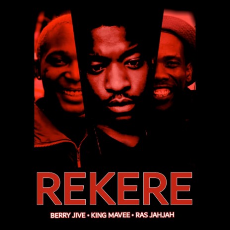 Rekere ft. Ras JahJah & Berry Jive