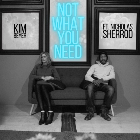 Not What You Need (feat. Nicholas Sherrod)