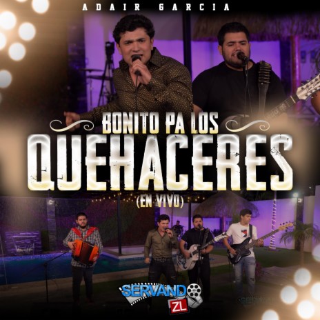 Bonito Pa Los Quehacers (En vivo) | Boomplay Music
