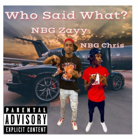 Who Said What ft. NBG Chris | Boomplay Music