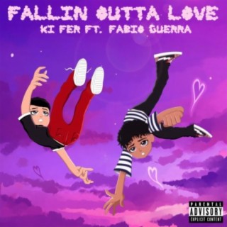 Fallin' Outta Love