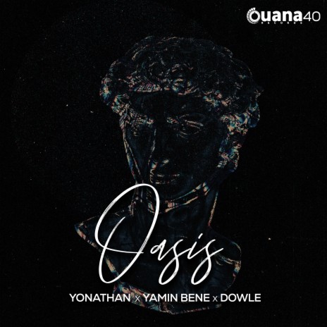 Oasis ft. Yamin Bene & Dowle | Boomplay Music