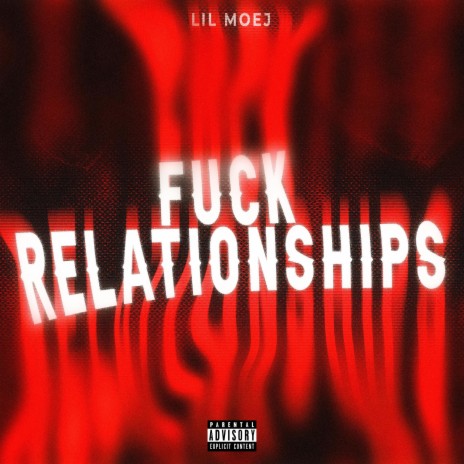 Fuck Relationships | Boomplay Music