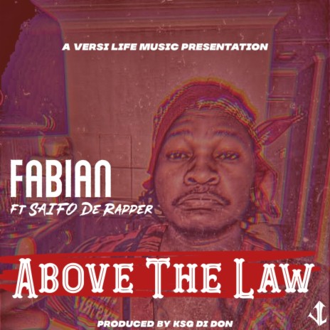 Above The Law ft. Saifo De Rapper | Boomplay Music