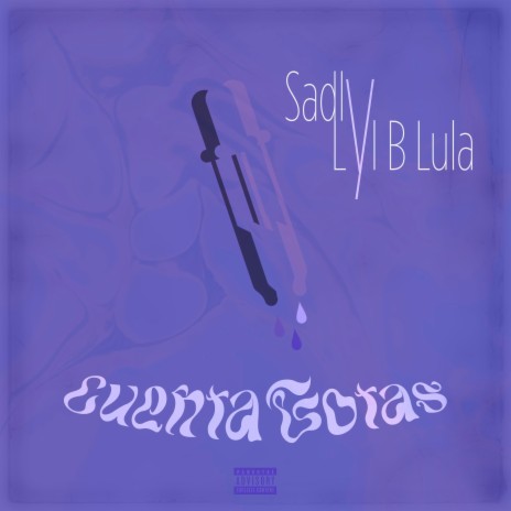 Cuentagotas ft. Lyl B Lula