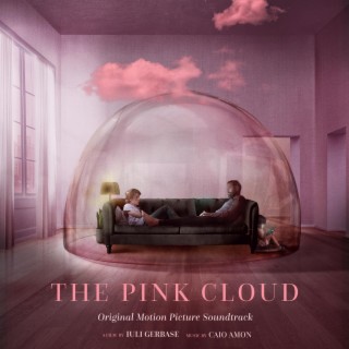 The Pink Cloud (A Nuvem Rosa) [Original Soundtrack]