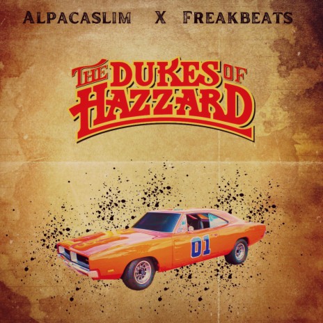 Dukes of Hazzard ft. Freakbeats | Boomplay Music