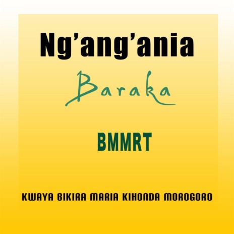 NG'ANG'ANIA BARAKA | Boomplay Music
