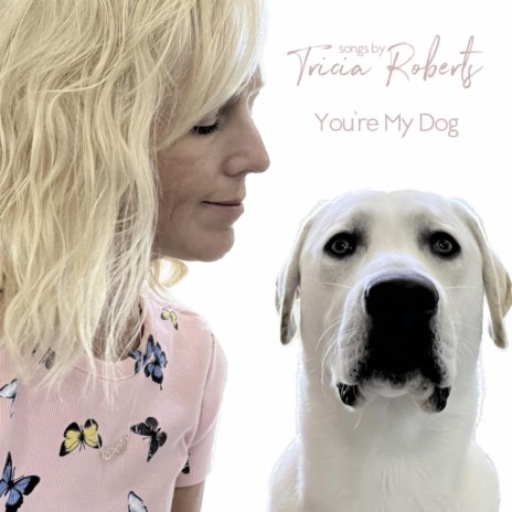 You're My Dog | Boomplay Music