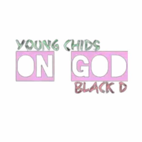 On God (feat. Black D)