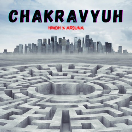 CHAKRAVYUH ft. Hindh | Boomplay Music