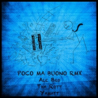 Poco Ma Buono Remix (feat. Rott & 404yamatt)