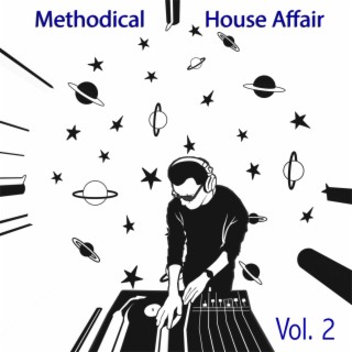 Methodical House Affair, Vol. 2 - a House & Deep Method