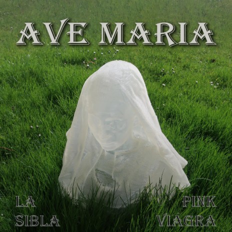 Ave Maria ft. Pink Viagra | Boomplay Music