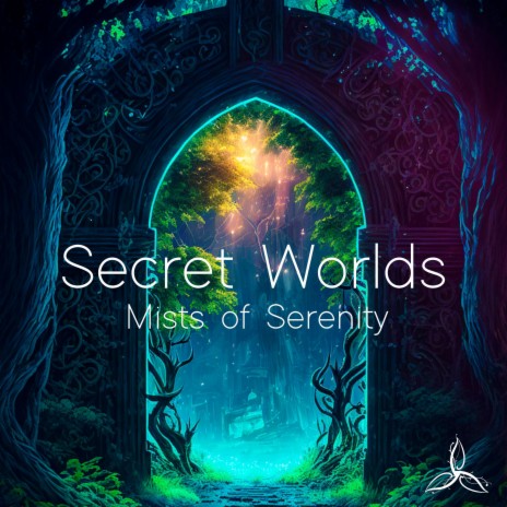 Secret Worlds (1 Hour Version)