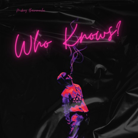 Who Knows | Boomplay Music