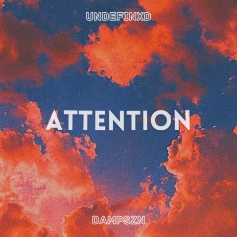 attention (feat. dampszn) | Boomplay Music