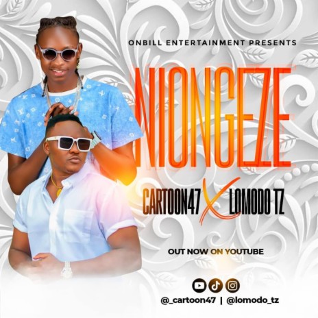 NIONGEZE ft. LOMODO TZ | Boomplay Music