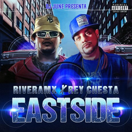 EASTSIDE ft. Rivera Mx & DJ June | Boomplay Music