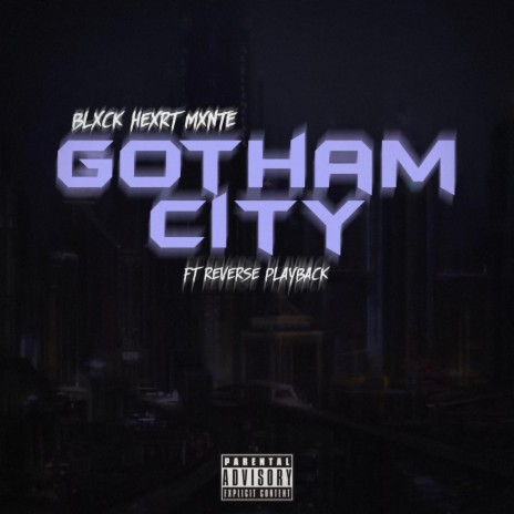Gotham City ft. reverse playback