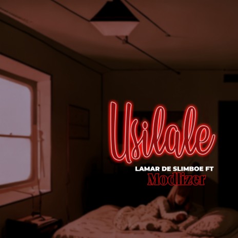 Usilale ft. ModLizer | Boomplay Music