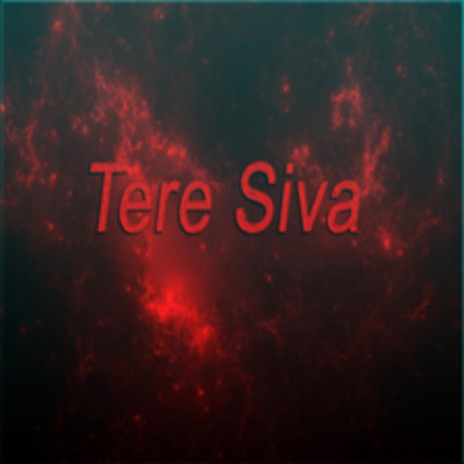 Tere Siva | Boomplay Music