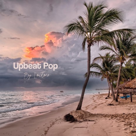 Upbeat Pop | Boomplay Music