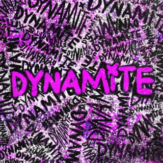 DYNAMITE lyrics | Boomplay Music