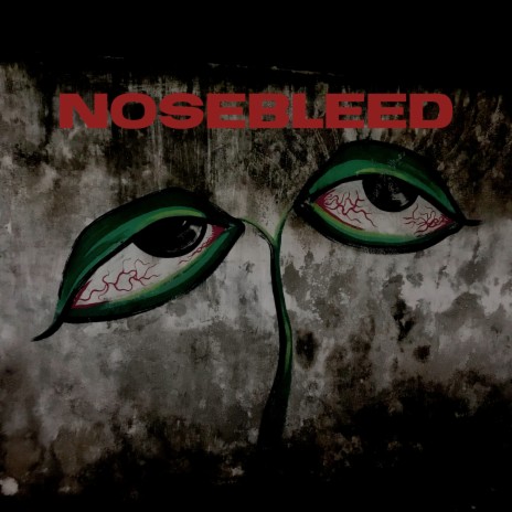 Nosebleed | Boomplay Music