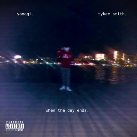When The Day Ends (feat. Tykee Smith) | Boomplay Music