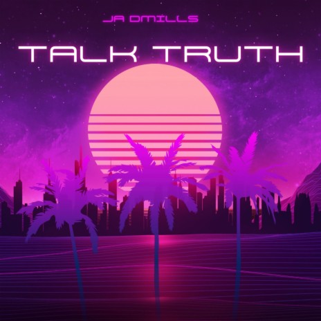 talk truth | Boomplay Music