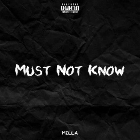 Must Not Know | Boomplay Music