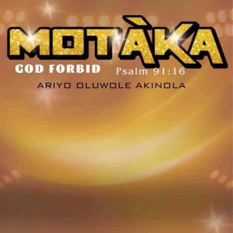 Motaka(God forbid)