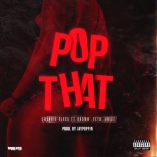 Pop That (feat. Crown, Feyo & Vrizz)