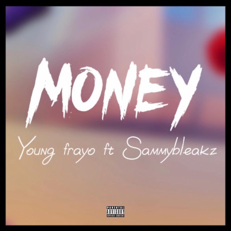 Money (feat. Young frayo) | Boomplay Music