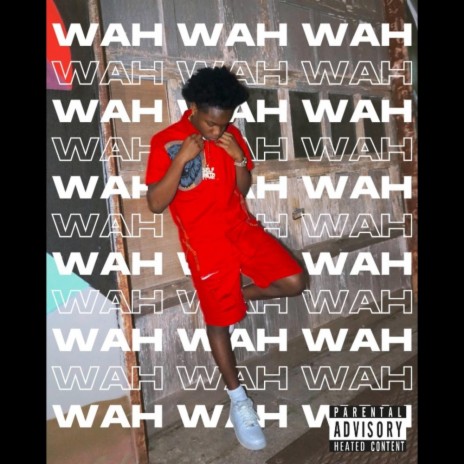 WAH WAH WAH | Boomplay Music
