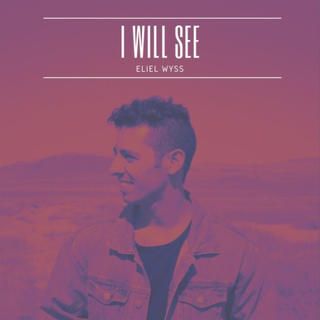I Will See | Boomplay Music