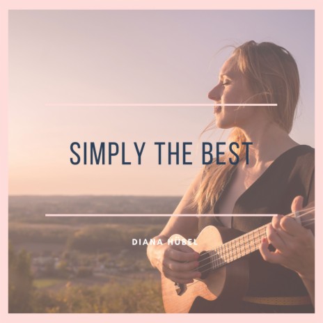 Simply the Best | Boomplay Music