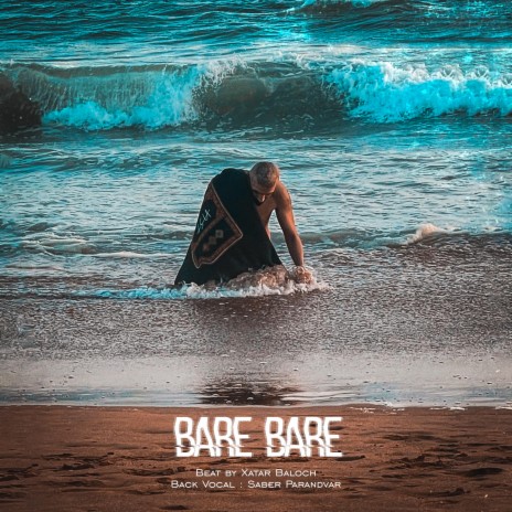 Bare Bare ft. Saber Parandvar | Boomplay Music
