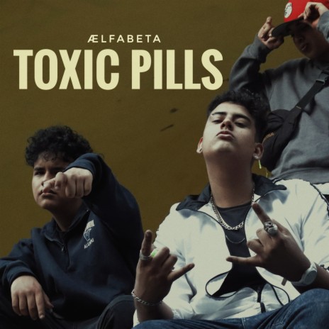 Toxic Pills | Boomplay Music